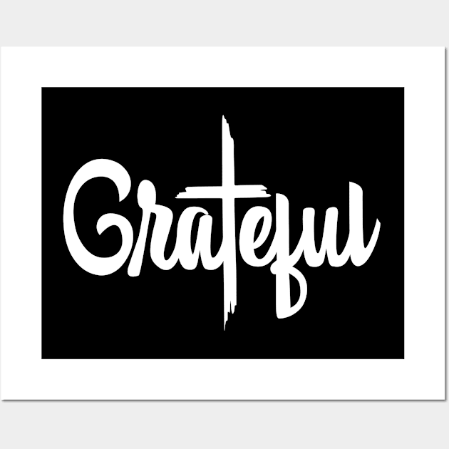 Grateful Christian Design Wall Art by ChristianLifeApparel